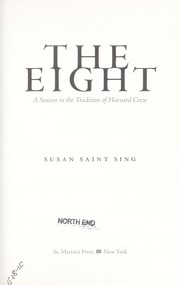 Cover of: The eight: a season in the tradition of Harvard crew