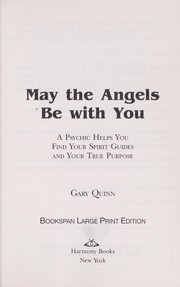 Cover of: May the angels be with you by Gary Quinn