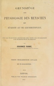 Cover of: Grundzüge der Physiologie des Menschen: Mit Rücksicht auf die Gesundheitspflege. Für das ...