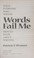 Cover of: Words fail me : what everyone who writes should know about writing