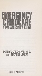 Cover of: Emergency childcare : a pediatrician's guide by 