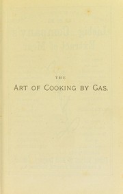 Cover of: The art of cooking by gas