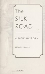 Cover of: The Silk Road : a new history by 
