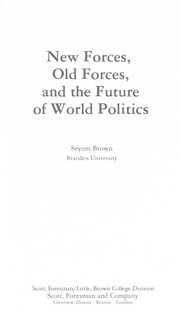 Cover of: New forces, old forces, and thefuture of world politics