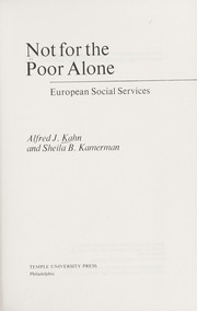 Cover of: Not for the poor alone by Alfred J. Kahn