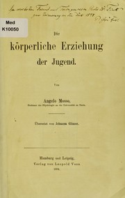 Cover of: Die k©œrperliche Erziehung der Jugend by A. Mosso