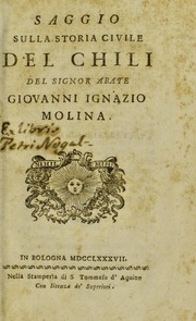 Cover of: Saggio sulla storia civile del Chili. Del signor abate Giovanni Ignazio Molina by Giovanni Ignazio Molina