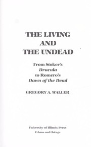 Cover of: The living and the undead by Gregory A. Waller