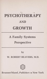 Cover of: Psychotherapy and growth: a family systems perspective