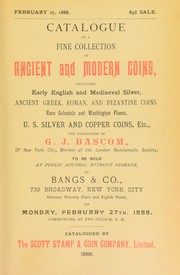 Cover of: Catalogue of a fine collection of ancient and modern coins ... the collection of G.J. Bascom ...