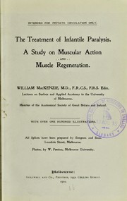 Cover of: The treatment of infantile paralysis by Mackenzie, William Colin Sir