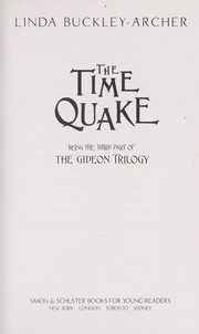 Cover of: The time quake: being the third part of the Gideon trilogy