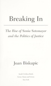 Cover of: Breaking in by Joan Biskupic