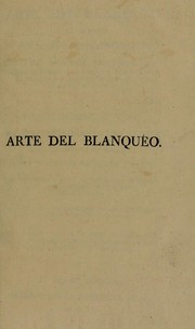 Cover of: Arte del blanqu©♭o par medio del ©Łcido muri©Łtico oxigenado