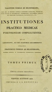 Cover of: Institutiones practico medicae pyretologiam complectentes