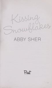 Cover of: Kissing snowflakes by Abby Sher