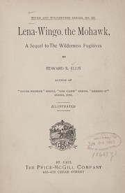 Cover of: Lena-Wingo: the Mohawk; a sequel to The wilderness fugitives