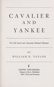 Cover of: Cavalier and Yankee; the Old South and American national character