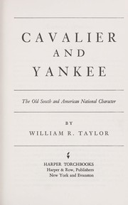 Cover of: Cavalier and Yankee; the Old South and American national character by 