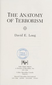 Cover of: The anatomy of terrorism by David E. Long, David E. Long