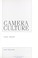 Cover of: Camera culture