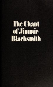 Cover of: The chant of Jimmie Blacksmith. by Thomas Keneally