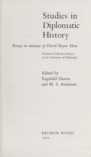 Cover of: Studies in diplomatic history: essays in memory of David Bayne Horn.
