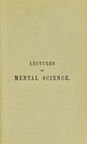 Cover of: Lectures on mental science according to the philosophy of phrenology | G. S. Weaver