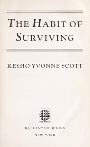 The Habit of Surviving by Kesho Yvonne Scott
