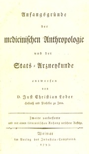 Cover of: Anfangsgr©ơnde der medicinischen Anthropologie und der Stats-Arzneykunde by Just Christian von Loder