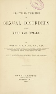 Cover of: A practical treatise on sexual disorders of the male and female