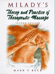 Cover of: Milady's theory and practice of therapeutic massage by Mark Beck