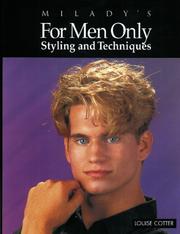 Cover of: Milady's for men only: styling and techniques