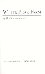 Cover of: White Peak Farm by Berlie Doherty