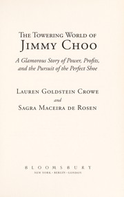 Cover of: The towering world of Jimmy Choo by Lauren Goldstein Crowe