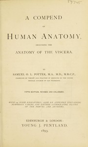 Cover of: A compend of human anatomy by Samuel O. L. Potter