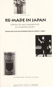 Cover of: Re-made in Japan by edited and with an introduction by Joseph J. Tobin.