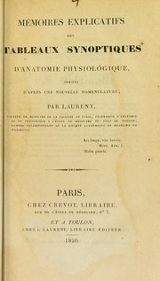 Cover of: M©♭moires explicatifs des tableaux synoptiques d'anatomie physiologique by Jean Louis Maurice Laurent