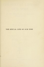 Cover of: The sexual life of our time in its relations to modern civilization by Iwan Bloch
