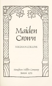 Cover of: Maiden crown by Meghan Collins