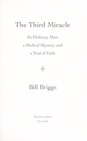 The third miracle by Bill Briggs