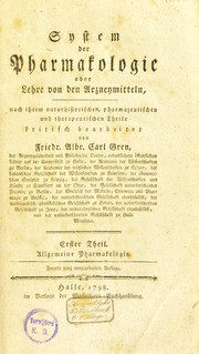 Cover of: System der Pharmakologie oder Lehre von den Arzneymitteln, nach ihrem naturhistorischen, pharmazeutischen und therapeutischen Theile