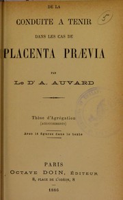 Cover of: De la conduite ©  tenir dans les cas de placenta praevia