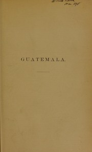 Cover of: Guatemala: Reisen und Schilderungen aus den Jahren 1878-1883