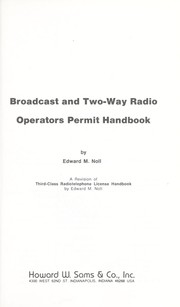Cover of: Broadcast and two-way radio operators permit handbook by Edward M. Noll