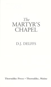 Cover of: The martyr's chapel by Dudley J. Delffs