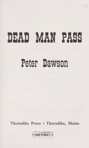 Cover of: Dead man pass by Dawson, Peter