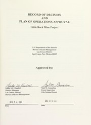 Cover of: Record of decision and plan of operations approval: Little Rock Mine Project