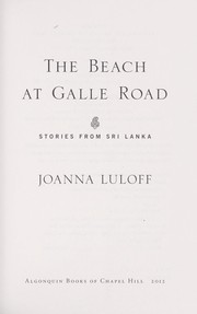 Cover of: The beach at Galle Road by Joanna Luloff, Joanna Luloff