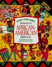 Cover of: Kids explore America's African American heritage by Westridge Young Writers Workshop.